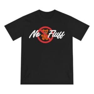 No Fluff Graphic T-Shirt