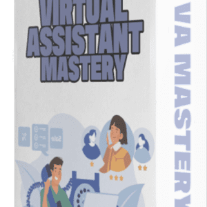 Virtual Assistant Mastery Course
